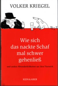 Volker Kriegel: Wie sich das nackte Schaf mal schwer gehenließ